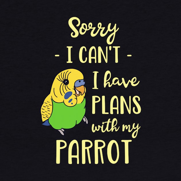 Sorry I can't I have plans with my parrot - green budgie by FandomizedRose